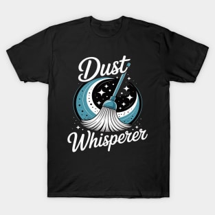Dust Whisperer Housekeeping T-Shirt